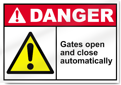 Gates Open And Close Automatically Danger Signs