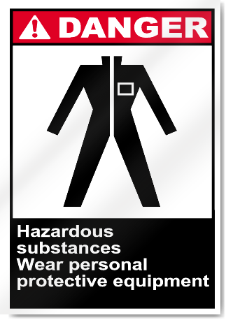 Hazardous Substances Wear Personal Protective Equipment Danger Signs