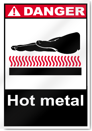 Hot Metal Danger Signs