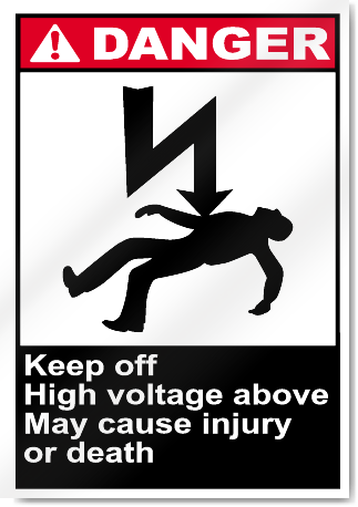 Keep Off High Voltage Above May Cause Injury Or Death Danger Signs