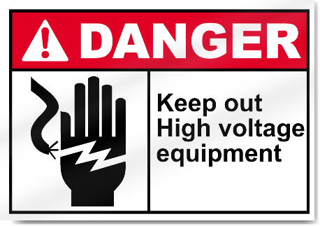 Keep Out High Voltage Equipment Danger Signs