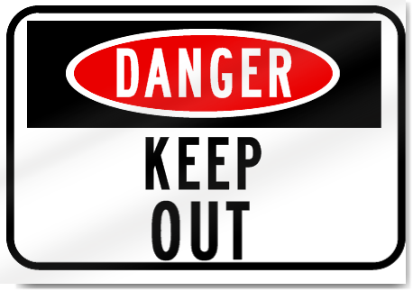 Danger Keep Out Sign 