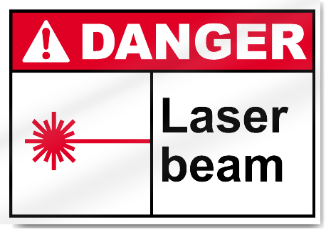 Laser Beam Danger Signs