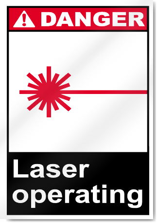 Laser Operating Danger Signs