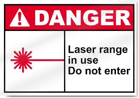 Laser Range In Use Do Not Enter Danger Signs