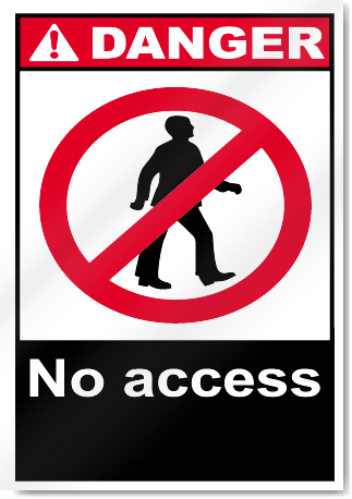 No Access Danger Signs