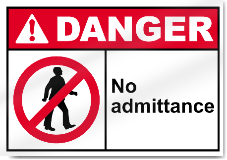 No Admittance Danger Signs