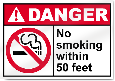 No Smoking Within 50 Feet Danger Signs