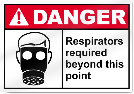 Respirators Required Beyond This Point Danger Signs