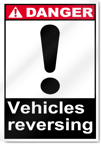 Vehicles Reversing Danger Signs