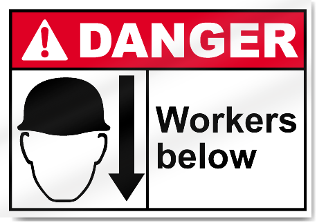 Workers Below Danger Signs