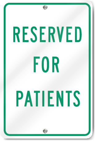 Reserved For Patients Sign