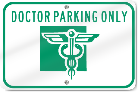 Horizontal Doctor Parking Only (Graphic) Sign