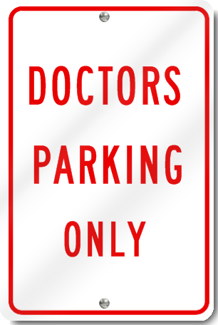 Doctors Parking Only Sign