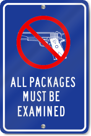All Packages Must Be Examined Sign