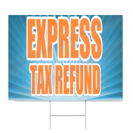 Express Tax Refund Sign