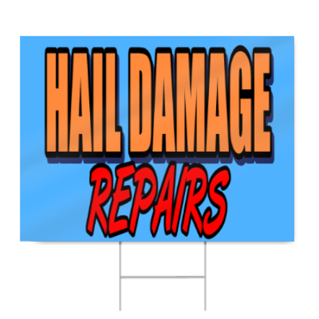 Hail Damage Repairs Sign