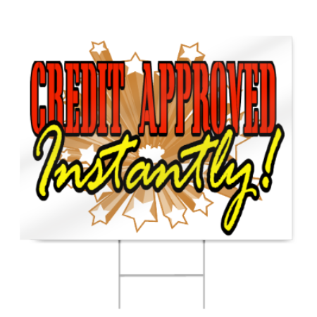 Instant Approval Credit Sign