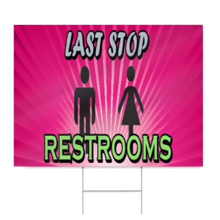 Last Stop Restrooms Sign