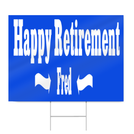 Long Retirement Sign