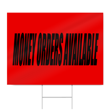 Money Orders Available Block Lettering Sign