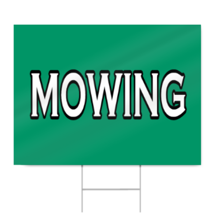Mowing Sign 