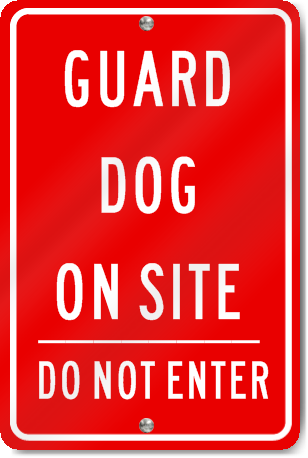 Guard Dog On Site Sign