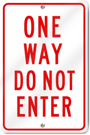 One Way Do Not Enter Sign