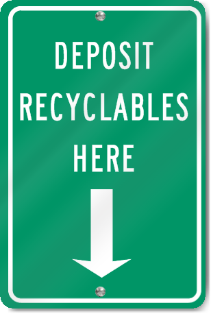 Deposit Recyclables Here (Arrow Down) Sign