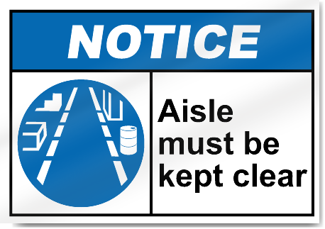 Aisle Must Be Kept Clear Notice Signs
