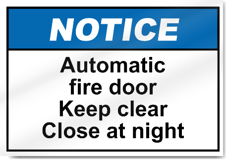 Automatic Fire Door Keep Clear Close At Night Notice Signs