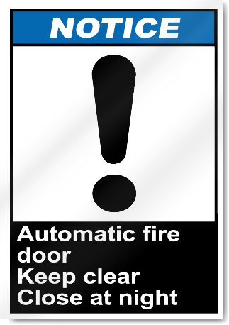 Automatic Fire Door Keep Clear Close At Night Notice Signs