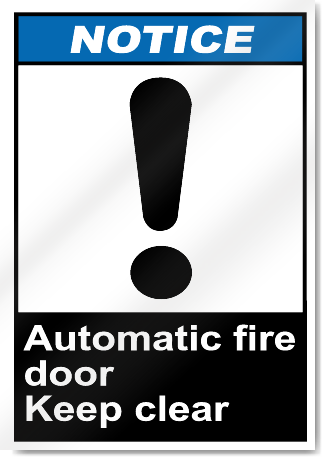 Automatic Fire Door Keep Clear Notice Signs