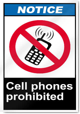 Cell Phones Prohibited Notice Signs