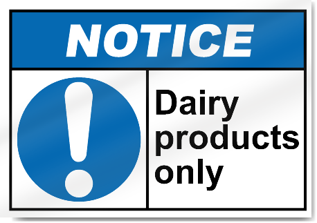 Dairy Products Only Notice Signs