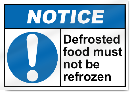 Defrosted Food Must Not Be Refrozen Notice Signs