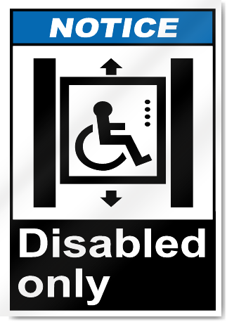 Disabled Only Notice Signs