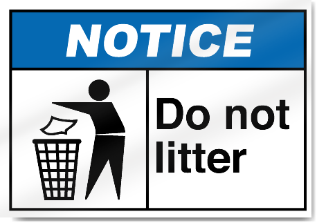 Do Not Litter Notice Signs