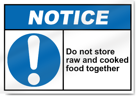 Do Not Store Raw And Cooked Food Together Notice Signs