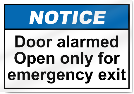 Door Alarmed Open Only For Emergency Exit Notice Signs