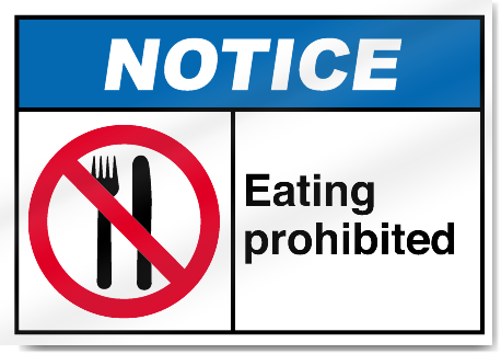 Eating Prohibited Notice Signs
