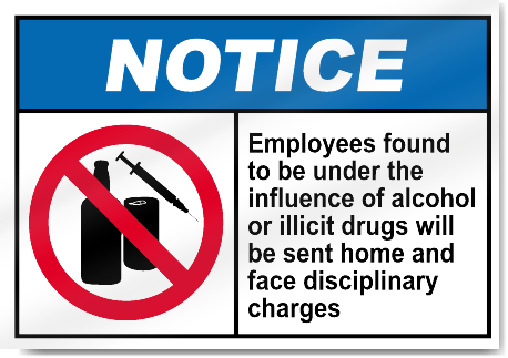 Employees Found To Be Under The Influence Notice Signs