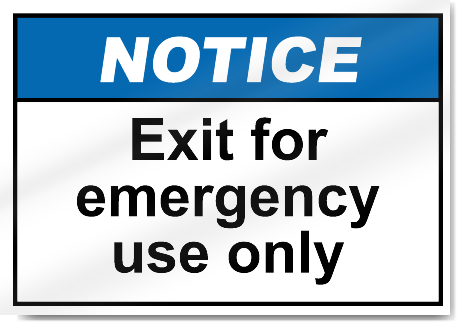 Exit For Emergency Use Only Notice Signs