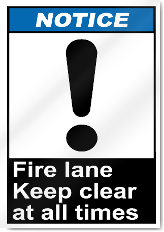 Fire Lane Keep Clear At All Times Notice Signs