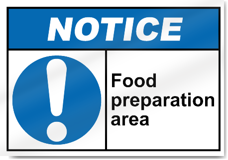Food Preparation Area Notice Signs