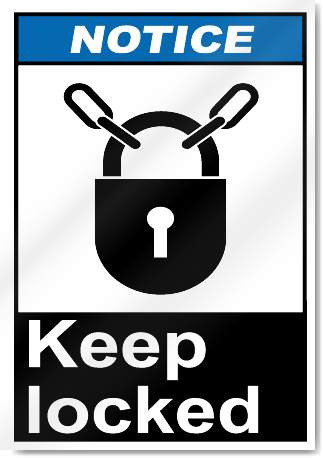 OSHA Sign - NOTICE Locked Door - Industrial Notices
