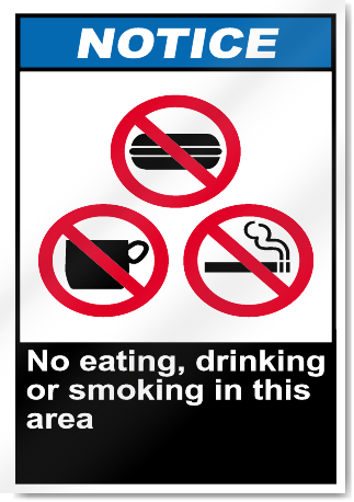 No Eating Drinking Or Smoking In This Area Notice Signs