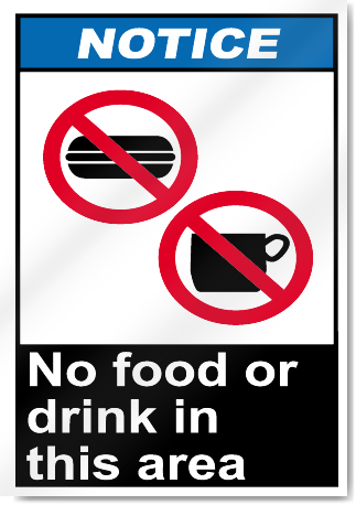 No Food Or Drink In This Area Notice Signs