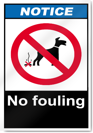 No Fouling Notice Signs