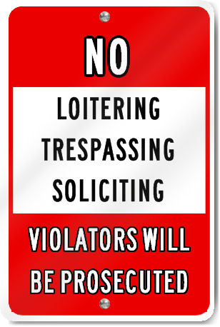 No Loitering Trespassing Soliciting Sign